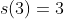 s(3)=3