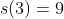 s(3)=9