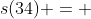 s(34) = 