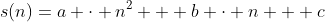 s(n)=a \cdot n^2 + b \cdot n + c