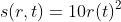 s(r,t)=10r(t)^2
