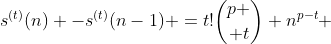 s^{(t)}(n) -s^{(t)}(n-1) =t!{p \choose t} n^{p-t} 