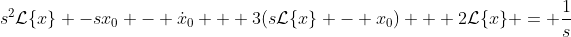 s^2\mathcal{L}\{x\} -sx_0 - \dot{x}_0 + 3(s\mathcal{L}\{x\} - x_0) + 2\mathcal{L}\{x\} = \frac{1}{s}