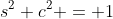 s^2+c^2 = 1