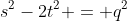 s^2-2t^2 = q^2