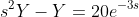 s^2Y-Y=20e^{-3s}