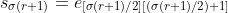 s_{\sigma(r+1)}=e_{[\sigma(r+1)/2][(\sigma(r+1)/2)+1]}