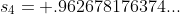 s_{4}= .962678176374...