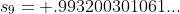 s_{9}= .993200301061...