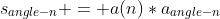 s_{angle-n} = a(n)*a_{angle-n}