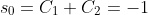s_0=C_1+C_2=-1