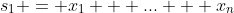 s_1 = x_1 + ... + x_n