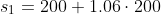 s_1=200+1.06\cdot200