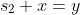 s_2 x=y