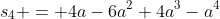 s_4 = 4a-6a^2+4a^3-a^4