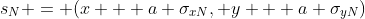 s_N = (x + a \sigma_{xN}, y + a \sigma_{yN})