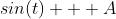 sin(t) + A~cos(t) = \sqrt{1 + A^2}~sin(t + \phi)