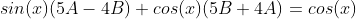 sin(x)(5A-4B)+cos(x)(5B+4A)=cos(x)