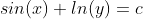 sin(x)+ln(y)=c