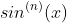 sin^{(n)}(x)~cos(nx) = n(sin^{(n)}(x)~cos((n + 1)x)