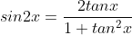 sin2x=\frac{2tanx}{1+tan^2x}
