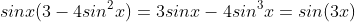 sinx(3-4sin^2x)=3sinx-4sin^3x=sin(3x)