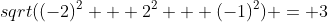 sqrt((-2)^2 + 2^2 + (-1)^2) = 3