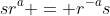 sr^a = r^{-a}s