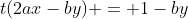 t(2ax-by) = 1-by
