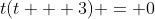 t(t + 3) = 0