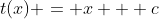 t(x) = x + c