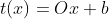 t(x)=Ox+b