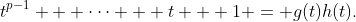 t^{p-1} + \cdots + t + 1 = g(t)h(t).
