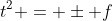 t^2 = \pm f