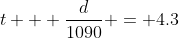 t + \frac{d}{1090} = 4.3