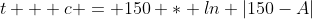 t + c = 150 * ln |150-A|