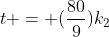 t = (\frac{80}{9})k_2