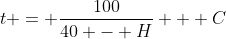 t = \frac{100}{40 - H} + C