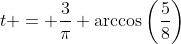 t = \frac{3}{\pi} \arccos\left(\frac{5}{8}\right)
