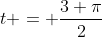 t = \frac{3 \pi}{2}