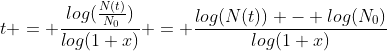 t = \frac{log(\frac{N(t)}{N_0})}{log(1+x)} = \frac{log(N(t)) - log(N_0)}{log(1+x)}