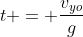 t = \frac{v_{yo}}{g}