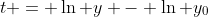 t = \ln y - \ln y_0