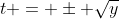 t = \pm \sqrt{y}
