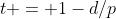 t = 1-d/p