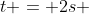 t = 2s 