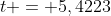 t = 5,4223
