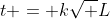 t = k\sqrt L