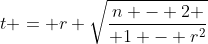 t = r \sqrt{n - 2 \over 1 - r^2}