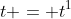 t = t^1